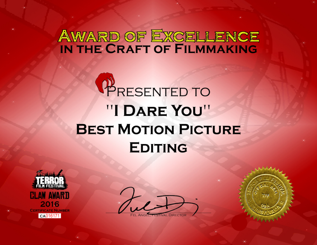 Award of Excellence in the Craft of Filmmaking - Best Motion Picture Editing, I Dare You